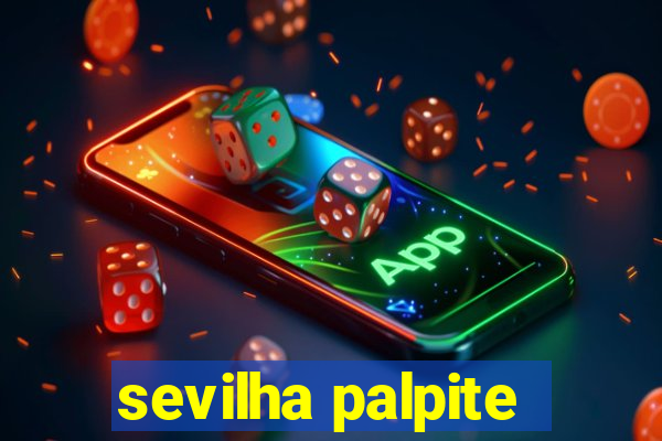 sevilha palpite